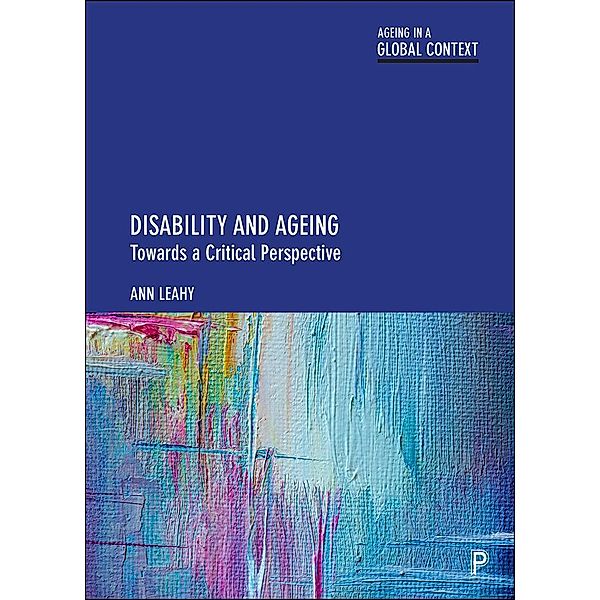 Disability and Ageing, Ann Leahy