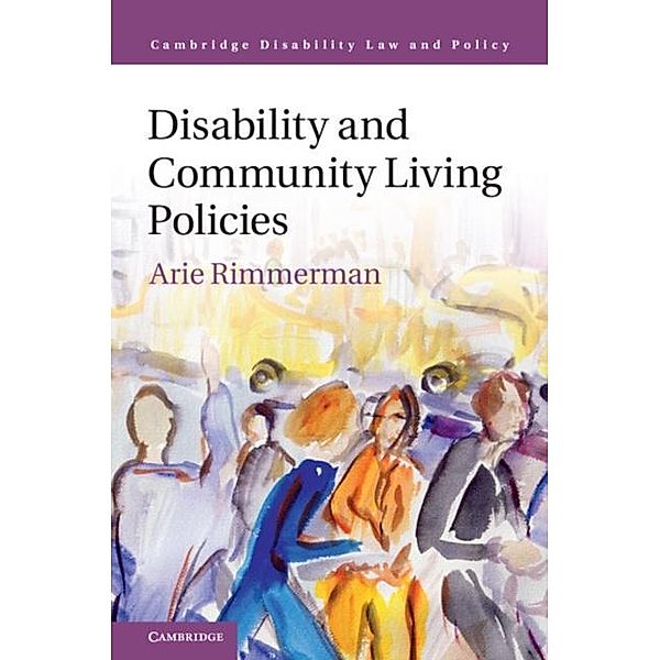 Disability and Community Living Policies, Arie Rimmerman