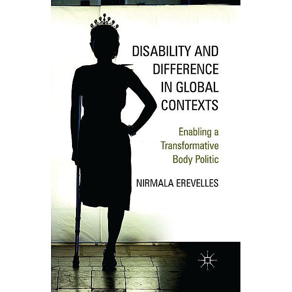 Disability and Difference in Global Contexts, N. Erevelles