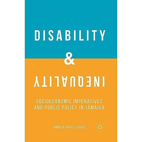 Disability and Inequality, A. Gayle-Geddes