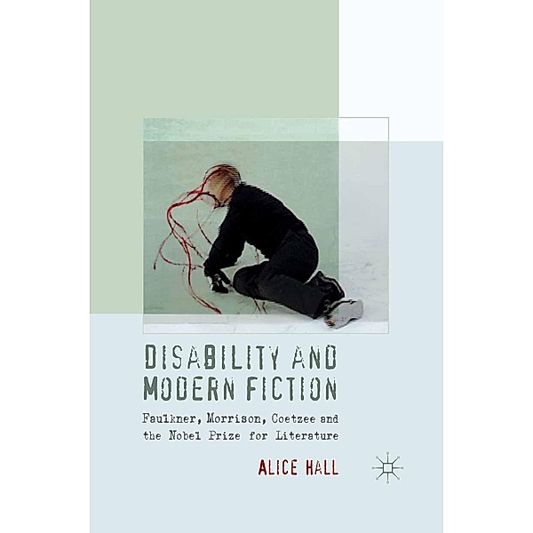 Disability and Modern Fiction, A. Hall
