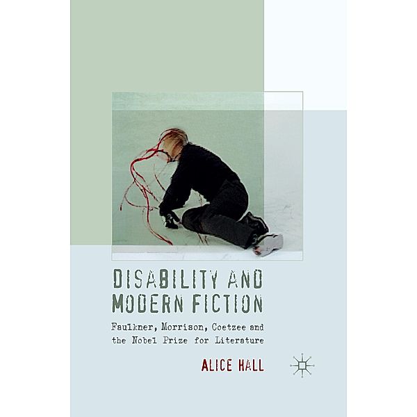 Disability and Modern Fiction, A. Hall