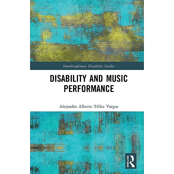 Disability and Music Performance, Alejandro Alberto Téllez Vargas