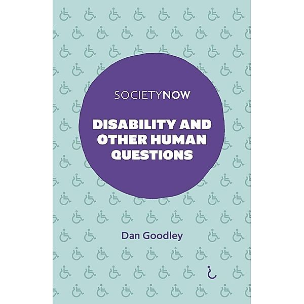 Disability and Other Human Questions, Dan Goodley