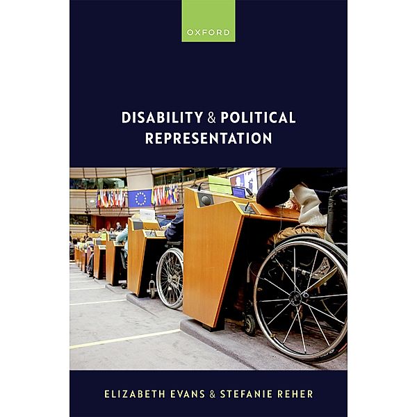 Disability and Political Representation, Elizabeth Evans, Stefanie Reher