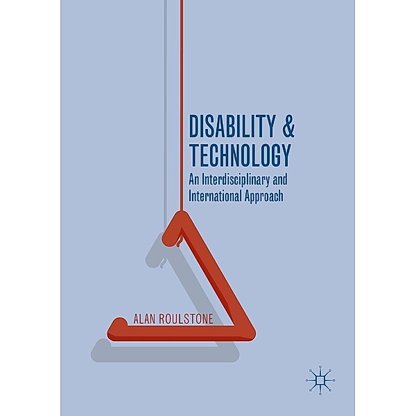 Disability and Technology, Alan Roulstone