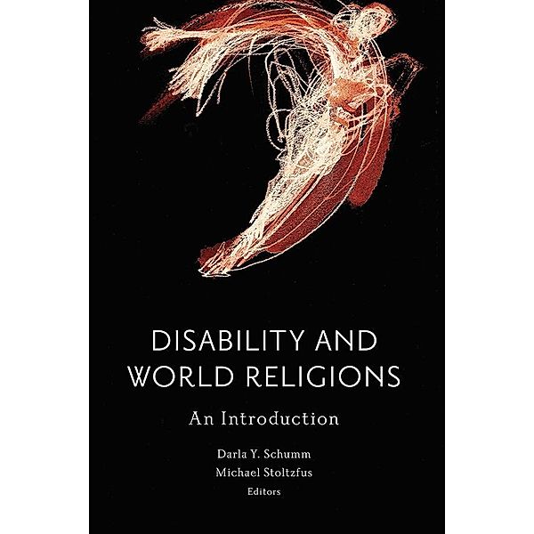 Disability and World Religions / Studies in Religion, Theology, and Disability