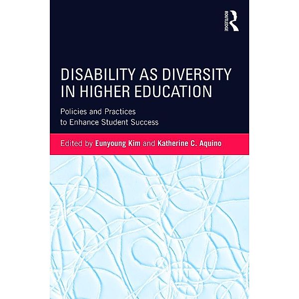 Disability as Diversity in Higher Education