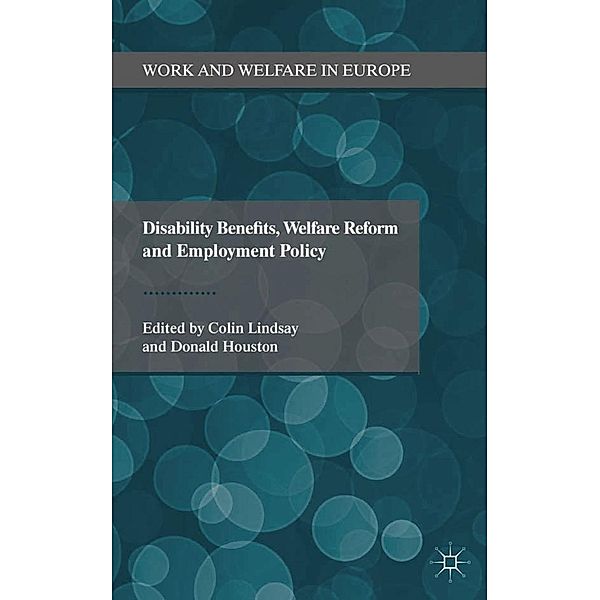 Disability Benefits, Welfare Reform and Employment Policy / Work and Welfare in Europe