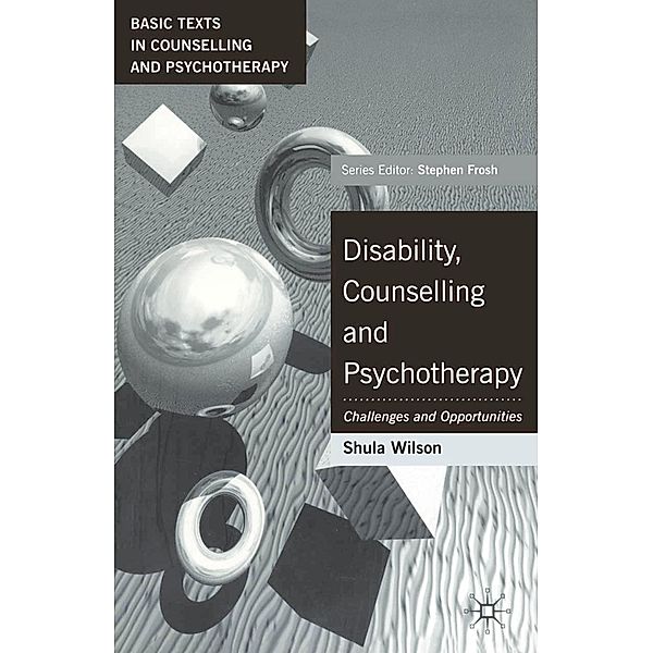 Disability, Counselling and Psychotherapy, Shula Wilson