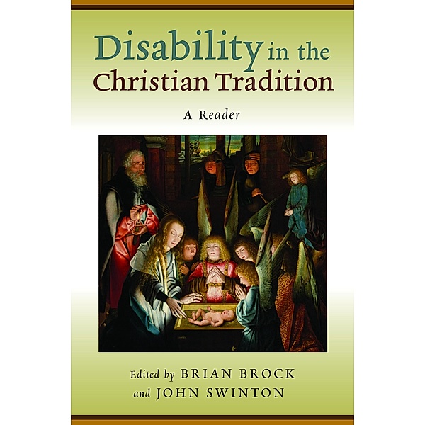 Disability in the Christian Tradition, Brian Brock, John Swinton