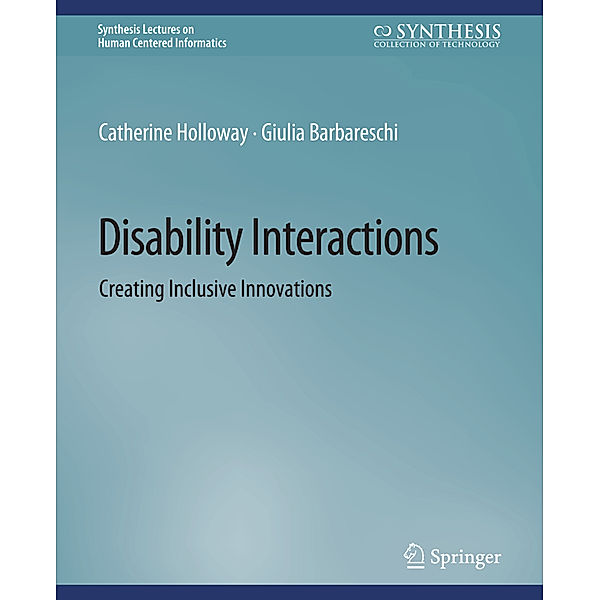 Disability Interactions, Catherine Holloway, Giulia Barbareschi