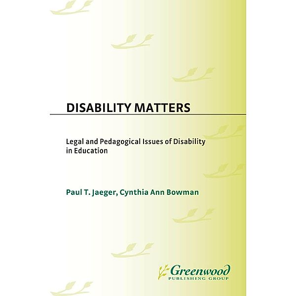 Disability Matters, Paul T. Jaeger, Cynthia Ann Bowman