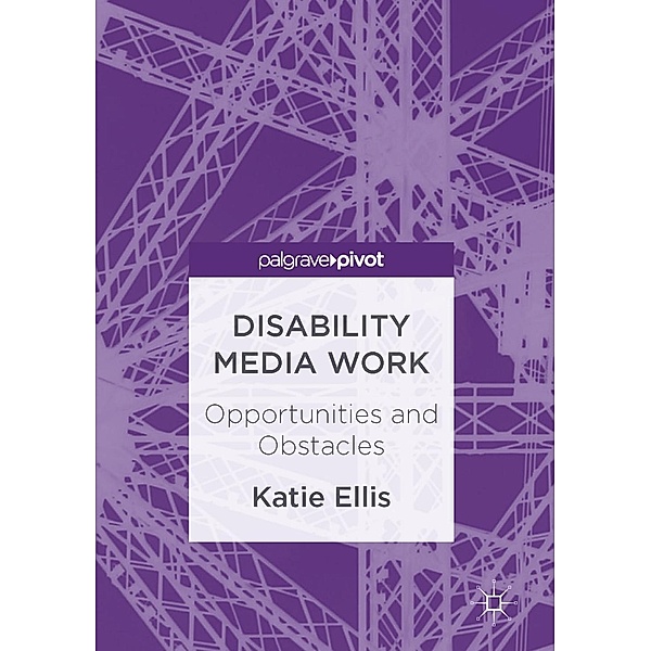 Disability Media Work, Katie Ellis