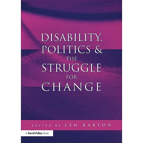 Disability, Politics and the Struggle for Change
