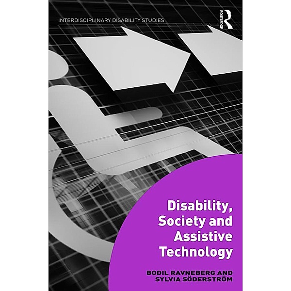 Disability, Society and Assistive Technology, Bodil Ravneberg, Sylvia Söderström