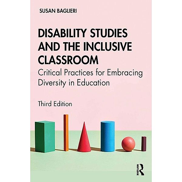 Disability Studies and the Inclusive Classroom, Susan Baglieri