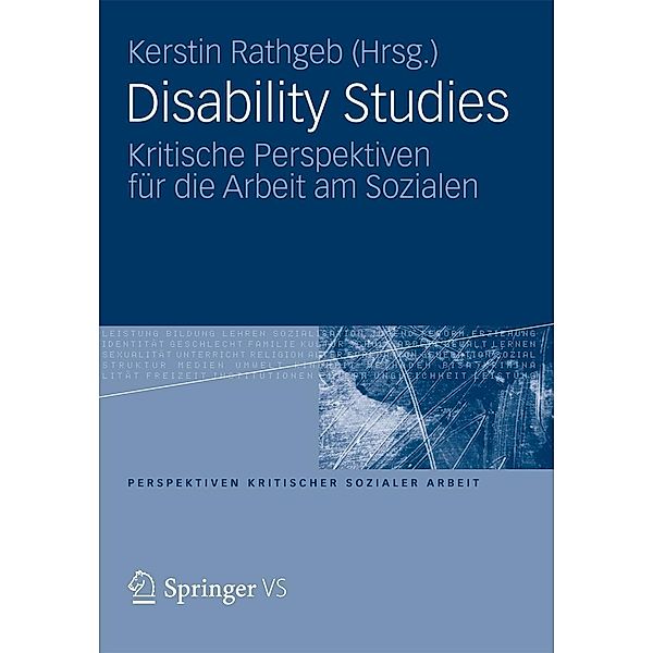 Disability Studies / Perspektiven kritischer Sozialer Arbeit Bd.14