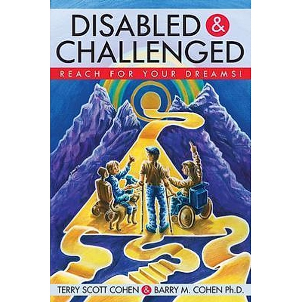 Disabled & Challenged, Terry Scott Cohen, Barry M. Cohen