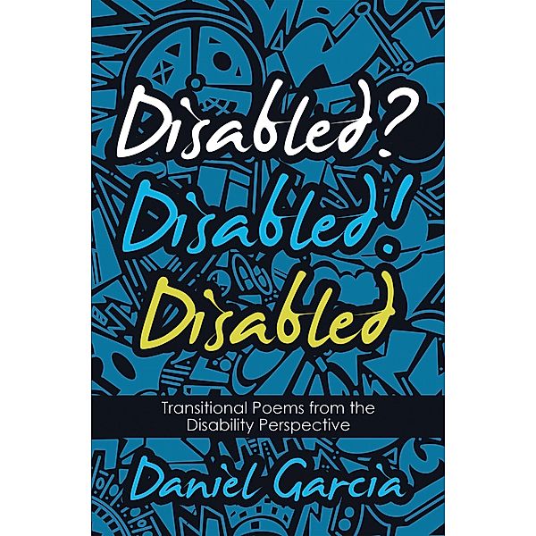 Disabled? Disabled! Disabled, Daniel Garcia