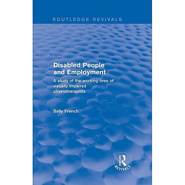 Disabled People and Employment, Sally French