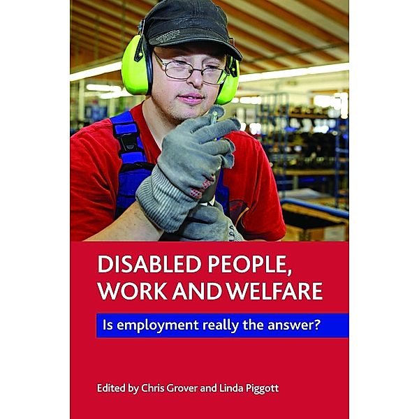 Disabled People, Work and Welfare