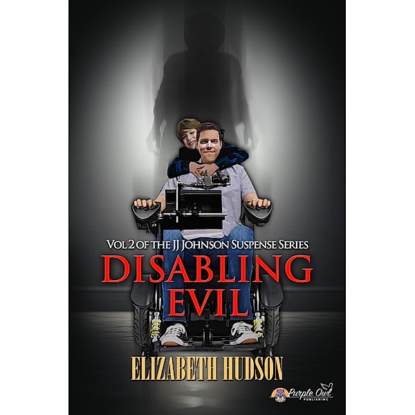 Disabling Evil (JJ Johnson Suspense, #2) / JJ Johnson Suspense, Elizabeth Crounse