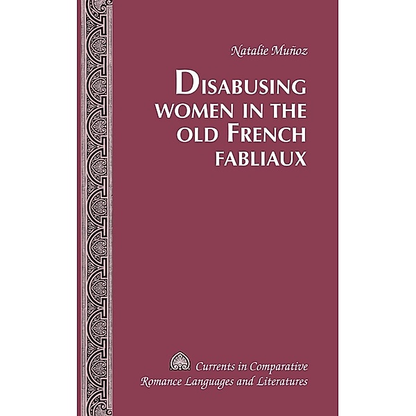 Disabusing Women in the Old French Fabliaux, Munoz Natalie Munoz