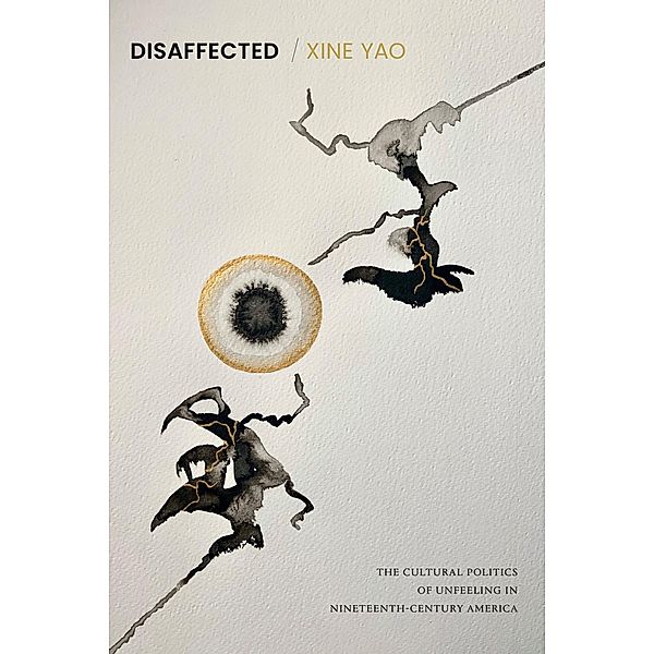 Disaffected / Perverse Modernities: A Series Edited by Jack Halberstam and Lisa Lowe, Yao Xine Yao