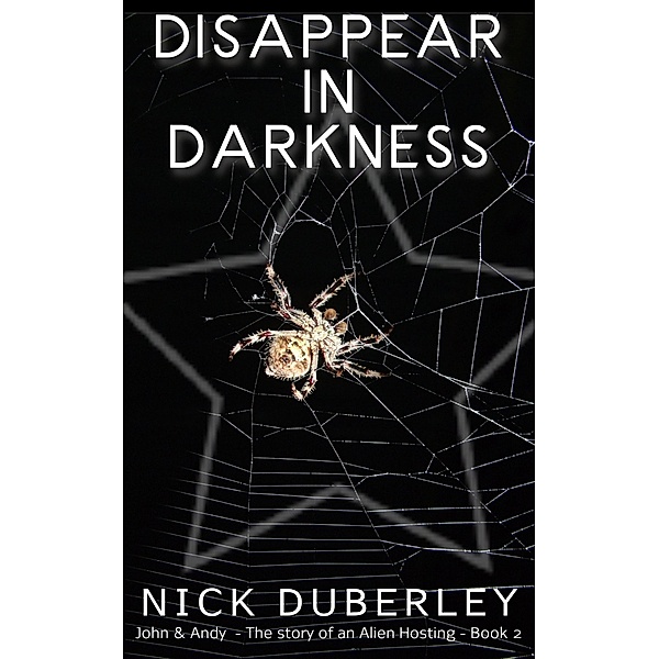 Disappear in Darkness (John & Andy, #2) / John & Andy, Nick Duberley