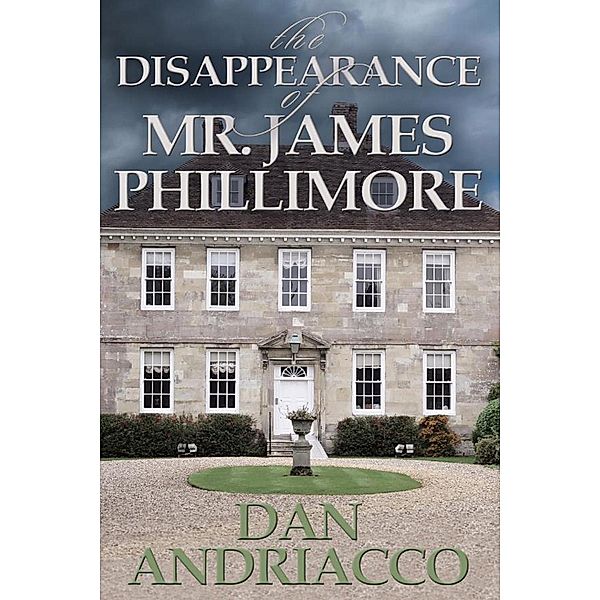 Disappearance of Mr James Phillimore / Andrews UK, Dan Andriacco