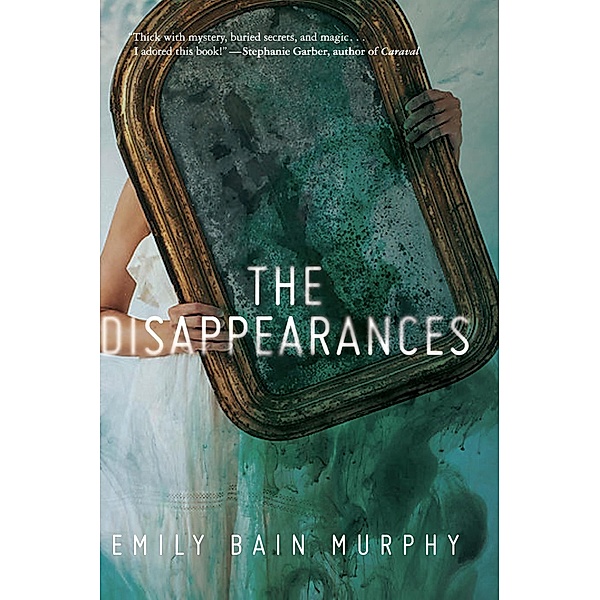Disappearances, Emily Bain Murphy