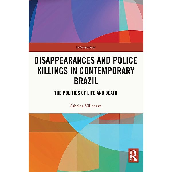 Disappearances and Police Killings in Contemporary Brazil, Sabrina Villenave