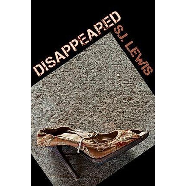 Disappeared, Sj Lewis