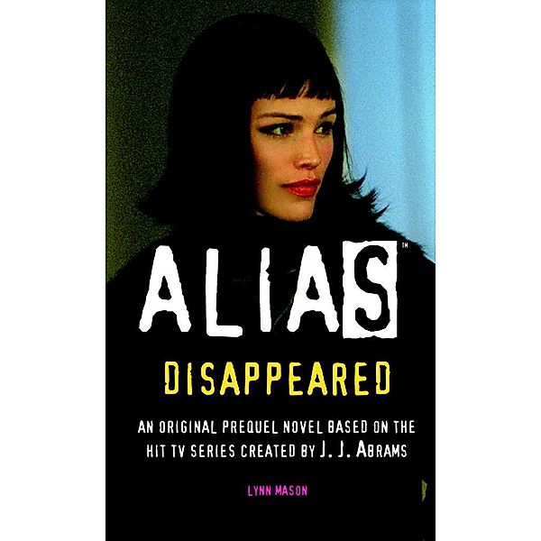 Disappeared / Alias Bd.3, Lynn Mason