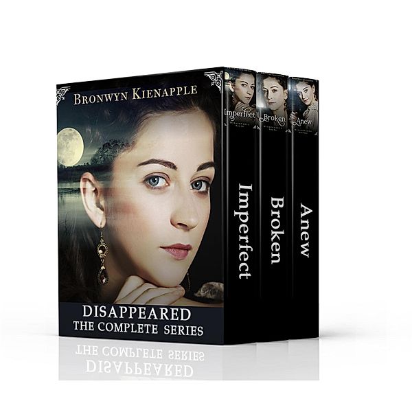 Disappeared (Books 1-3 Box Set), Bronwyn Kienapple