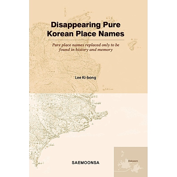 Disappearing Pure Korean Place Names, Ki-bong Lee