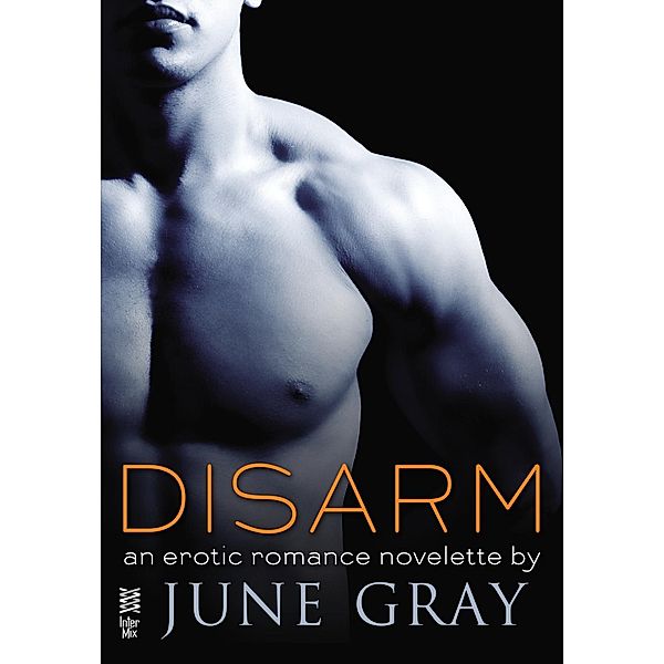 Disarm / Disarm Bd.1, June Gray