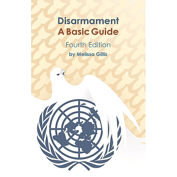 Disarmament: A Basic Guide: Disarmament: A Basic Guide