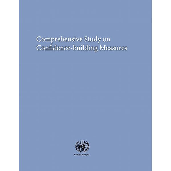 Disarmament Study Series: Comprehensive Study on Confidence-building Measures