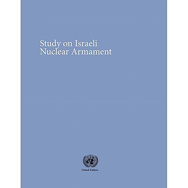 Disarmament Study Series: Study on Israeli Nuclear Armament