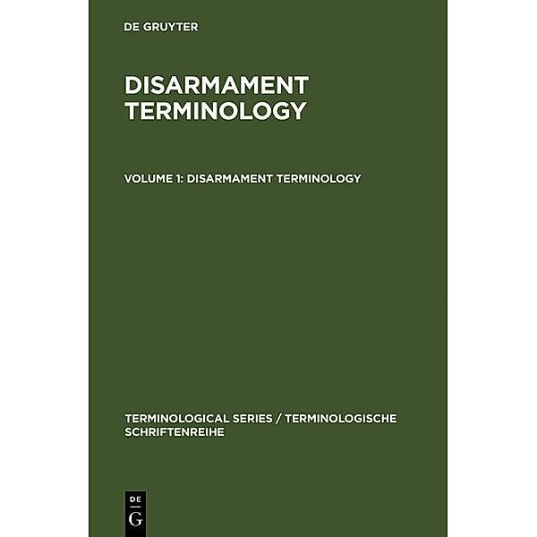 Disarmament Terminology 1 / Terminologische Schriftenreihe Bd.1/1