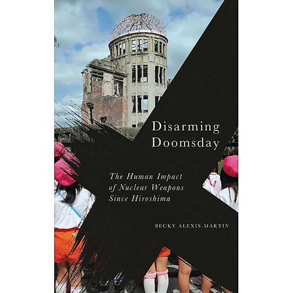 Disarming Doomsday / Radical Geography, Becky Alexis-Martin