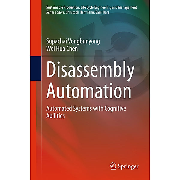 Disassembly Automation, Supachai Vongbunyong, Wei Hua Chen