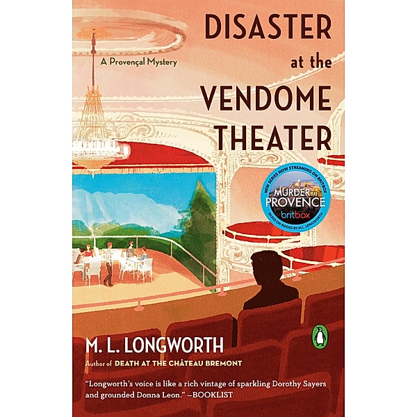 Disaster at the Vendome Theater / A Provençal Mystery Bd.10, M. L. Longworth