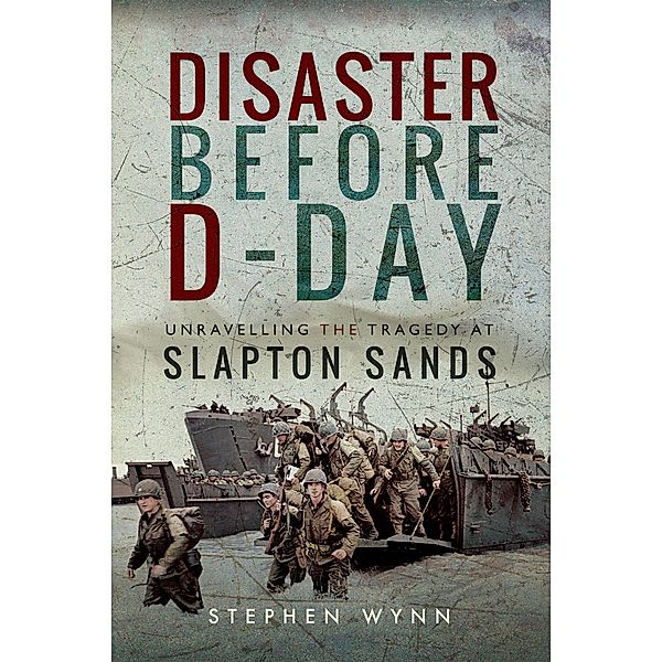 Disaster Before D-Day, Stephen Wynn