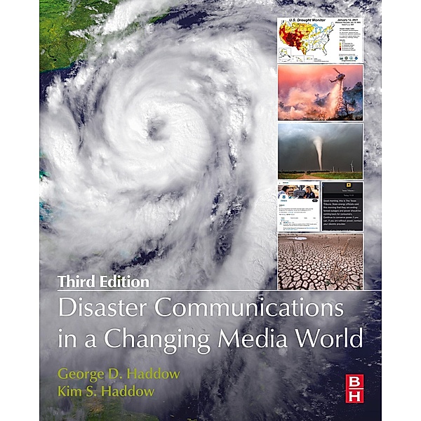 Disaster Communications in a Changing Media World, George Haddow, Kim S Haddow