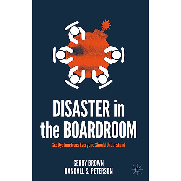 Disaster in the Boardroom, Gerry Brown, Randall S. Peterson