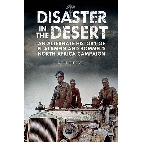 Disaster in the Desert, Ken Delve