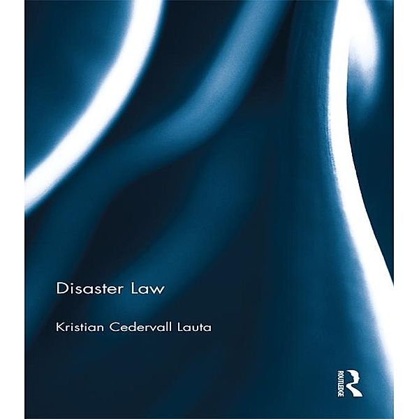 Disaster Law, Kristian Cedervall Lauta
